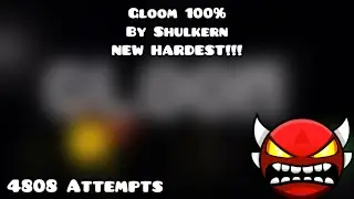NEW HARDEST | Gloom by Shulkern 100% | Geometry Dash Completion Run