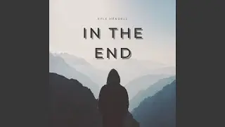 In The End