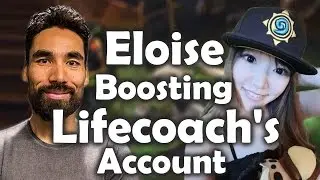 Lifecoach Uses Eloise's Boosting Service [ft. Lifecoach, Eloise, SuperJJ and Pavel]