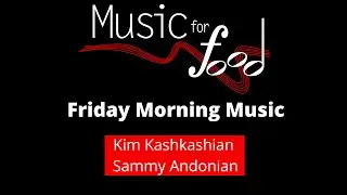 Friday Morning Music: Kim Kashkashian and Sammy Andonian