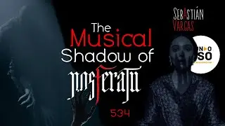 534 - NOSFERATU / Robin Carolan // AN EXPLANATION OF THE SCORE
