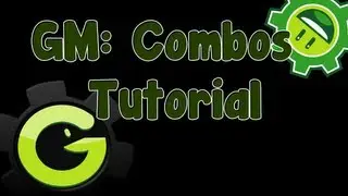 Game Maker Tutorial - Combos