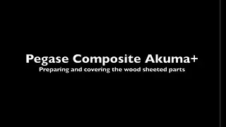 Akuma+ Build - Preparing and covering the wood sheeted parts