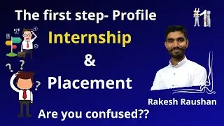 All about Internship & Placement - Episode 1 by Rakesh Raushan #ICICI Bank and IITM