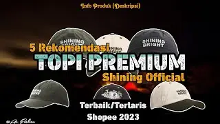 5 Rekomendasi Topi Pria Brand Shining Terbaik Dan Trending Di Shopee 2024-2025