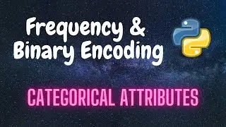 How to perform Frequency Encoding & Binary Encoding | Python