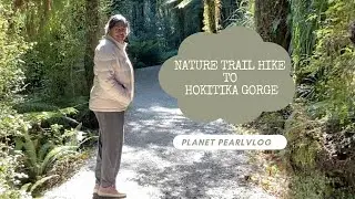 Slow&nbsp;Living&nbsp;Nature Trail Hike to Hokitika Gorge