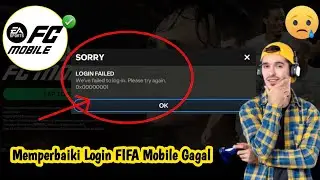 Cara Mengatasi Masalah Gagal Login FIFA Mobile - Solusi 100% Berhasil