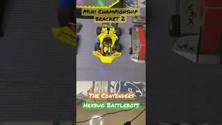 Mini Championship Bracket 2 : The Contenders ..   #hexbugbattlebots #hexbugvideos #battlebots