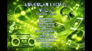 Kumpulan Lagu-lagu AI Vol 2