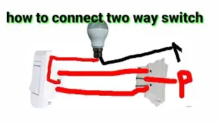 TWO WAY SWITCH WIRING CONNECTION # hello engineers