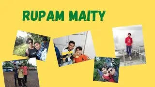 RUPAM MAITY || ✨ This Video is dedicated to Rupam Maity from Amit Maity . #Happy_Friends