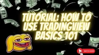 Tutorial: How To Use Tradingview Basics 101