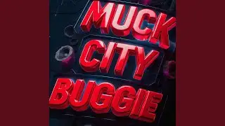 Muck City Buggie (Remix)
