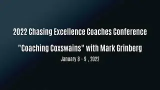 2022 Coaches Conference : Coaching Coxswains