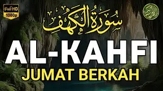 SURAH AL-KAHFI PALING MERDU JUMAT BERKAH | MUROTTAL Al- Qur'an Yang sangat merdu By Alaa Aqel