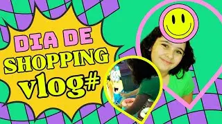 Vlog no Shopping: Divers&atilde;o e Compras no Shopping Center!