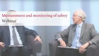 Webinar: The measurement and monitoring of safety