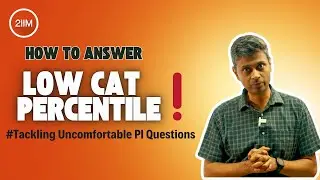 Tackling uncomfortable PI Questions - Ep. 2 | Answering relative Low CAT percentile