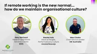 If remote working is the new normal... how do we maintain organisational culture?