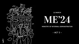 ME'24 | Ministry of Administration | Act 2