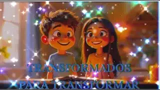 Transformados pra Transformar/Seu filho mais próximo de Deus
