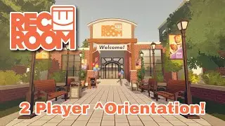 RecRoom - 2 Player Orientation