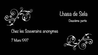 Lhasa de Sela chez les Souverains anonymes  (Deuxi&egrave;me partie)