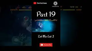 Let Me Eat 2 - Part 19 | #androidgames #games #gameshorts #letmeeat #videogames #game #gameplay