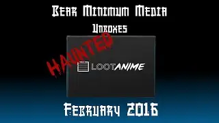 Haunted Loot Anime Unboxing: February / March 2016