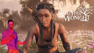 South of Midnight: The Experience | Chapters 1 - 3