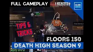 Floor 150 Easy Way | Tips and Tricks Death High Season 9 | Lifeafter