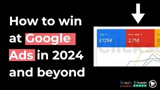 Maximising Google Ad Results in 2024 and beyond!