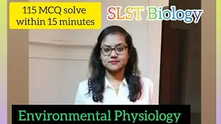 || Environmental Physiology || 115 Multiple choice questions discussion #slst #biology #govtexam