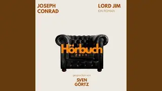 06_Conrad_Lord_Jim_Kapitel_11-13.19 - Lord Jim. Ein Roman.