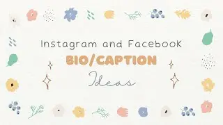 Instagram and Facebook Bio/Caption Ideas