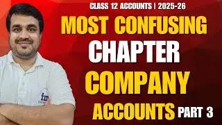 Company Accounts One Shot | Class 12 Boards 2026 | Forfeiture of Shares | Part 3