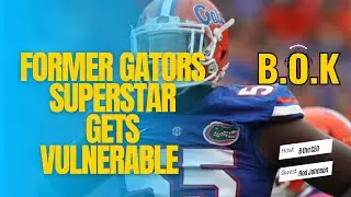 Former Florida Gators Superstar Gets Vulnerable | B.O.K Podcast