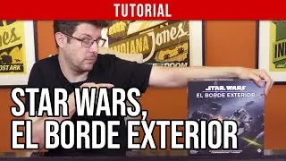 🚀 Star Wars, El Borde Exterior | Tutorial | Juego de mesa | Como jugar