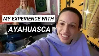 My Ayahuasca Experience: Plant Medicine, Ayahuasca Ceremony Footage
