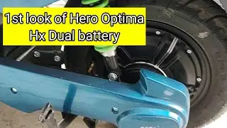 hero electric Optima HX Single battery and Dual battery 1st Look and impressions electric Scooter