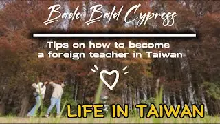 🇹🇼OFW IN TAIWAN: TIPS ON HOW TO BECOME A FOREIGN TEACHER IN TAIWAN + PUMUNTA KAMI SA BALD CYPRESS 