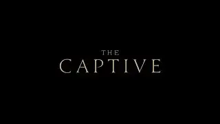 The Captive &mdash; International Trailer