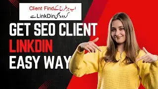 How to Find High-Paying Clients on LinkedIn for SEO, Guest Posting & Any Skill (Easy Method)