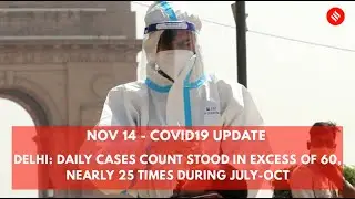 COVID-19 Updates: Delhi: Daily Cases Count Stood In Excess of 60, Nearly 25 Times During July-Oct