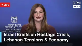 LIVE: Israel&rsquo;s PM Office Holds Briefing on Slain Hostages, Lebanon Border & Economy | AC1N