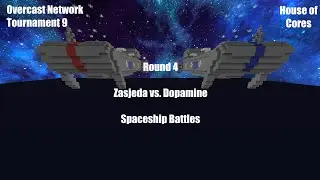 Overcast Network - House of Cores - Round 4 - Dopamine vs. Zasjeda