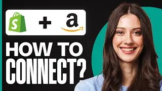 How To Connect Shopify With Amazon (2026) Tutorial Step by Step