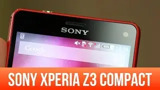 Обзор Sony Xperia Z3 Compact: компактно &mdash; не значит &laquo;дёшево&raquo;