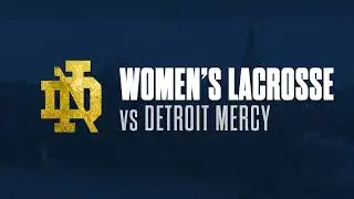 @NDWomensLax | Highlights vs. Detroit Mercy (04.05.22)